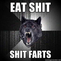 Eat-Shit-Shit-Farts